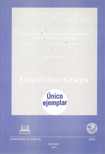 Linguística griega Actas del IX congreso español de estudios clásicos - Adrados, F.R/Martínez Díez, A.