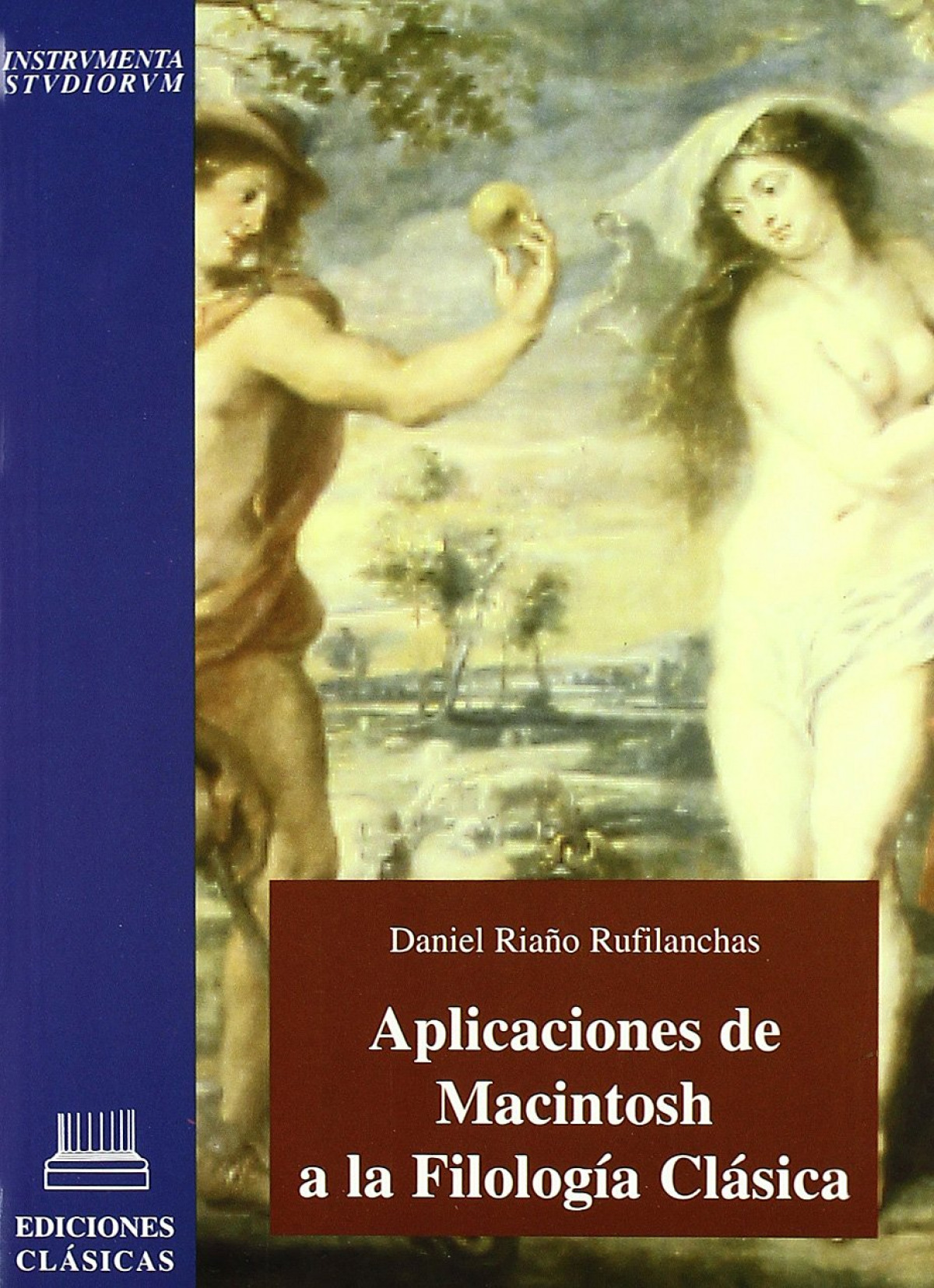 Aplicaciones de Macintosh a la filología clásica - Riaño Rufilanchas, Daniel