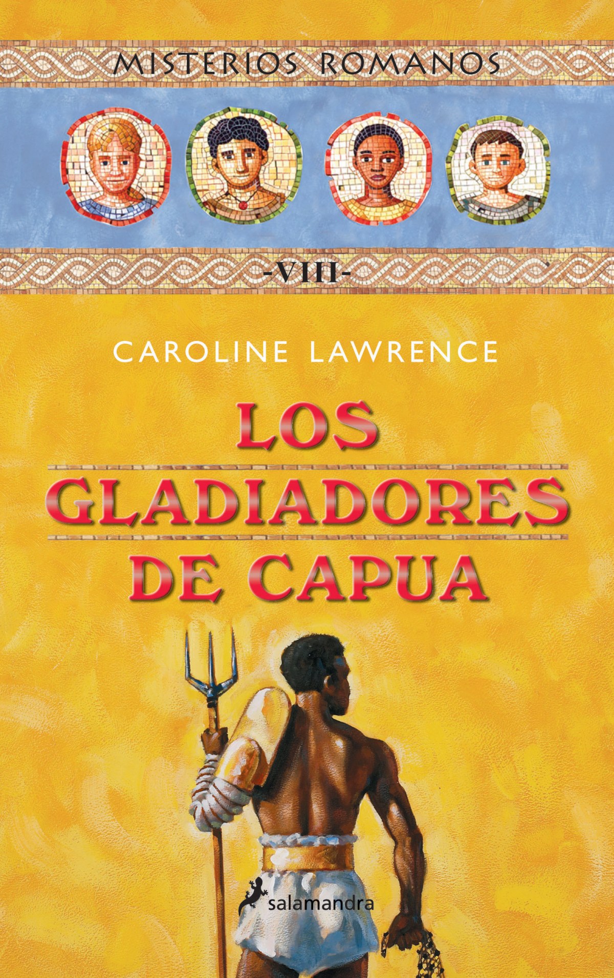 Gladiadores de capua, los - Lawrence, Caroline