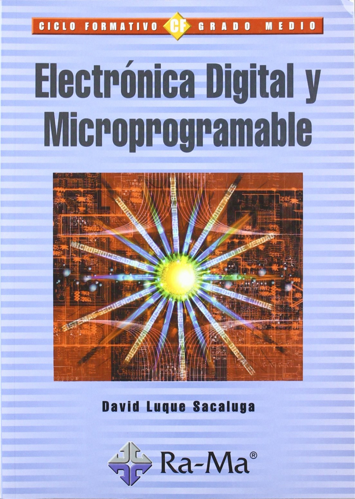 (gm).electronica digital y microprogramable - Luque Sacaluga, David