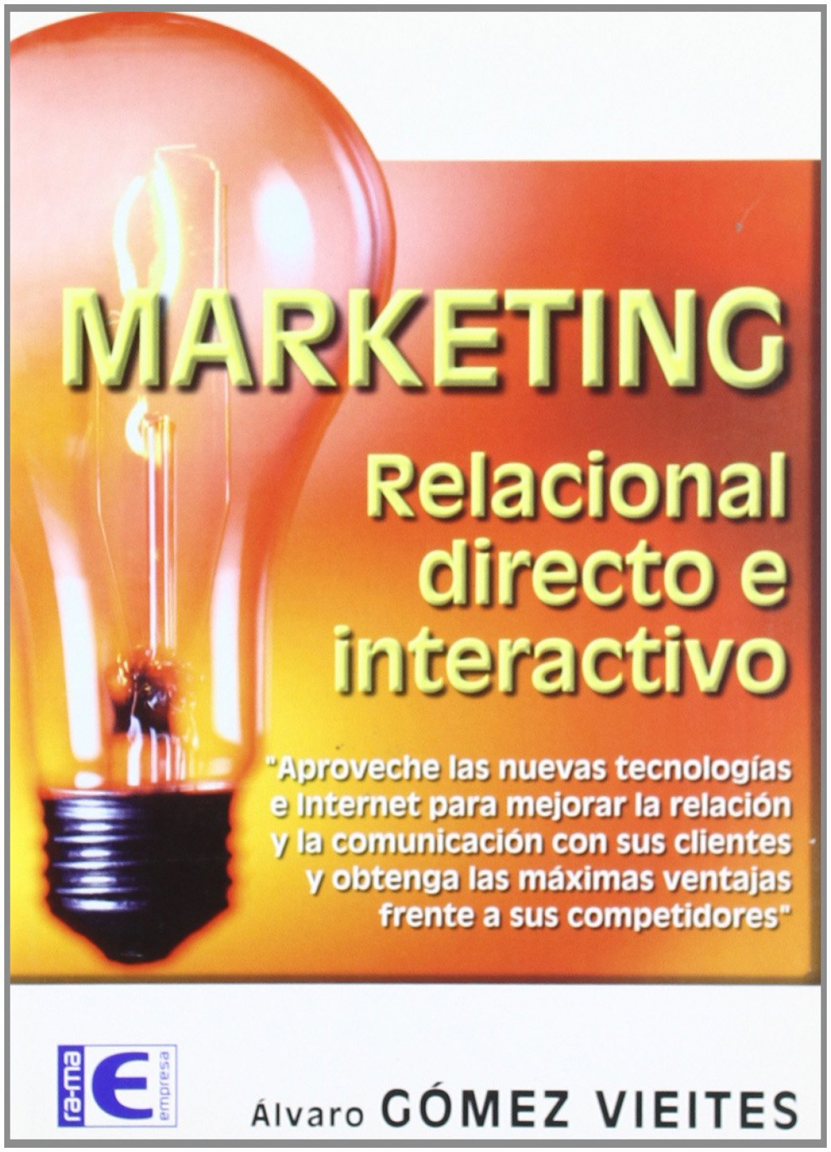 MARKETING. RELACIONAL, DIRECTO E INTERACTIVO.