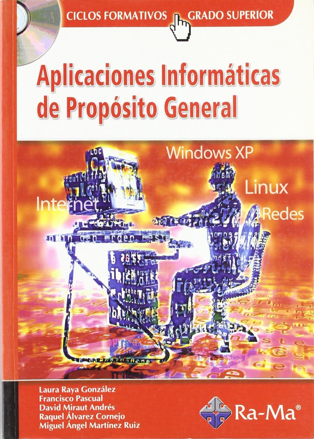 (07).(gs).aplic.inform.proposito general.(+cd) - Raya, L./Pascual, F./Miraut, D./Alvarez, R./