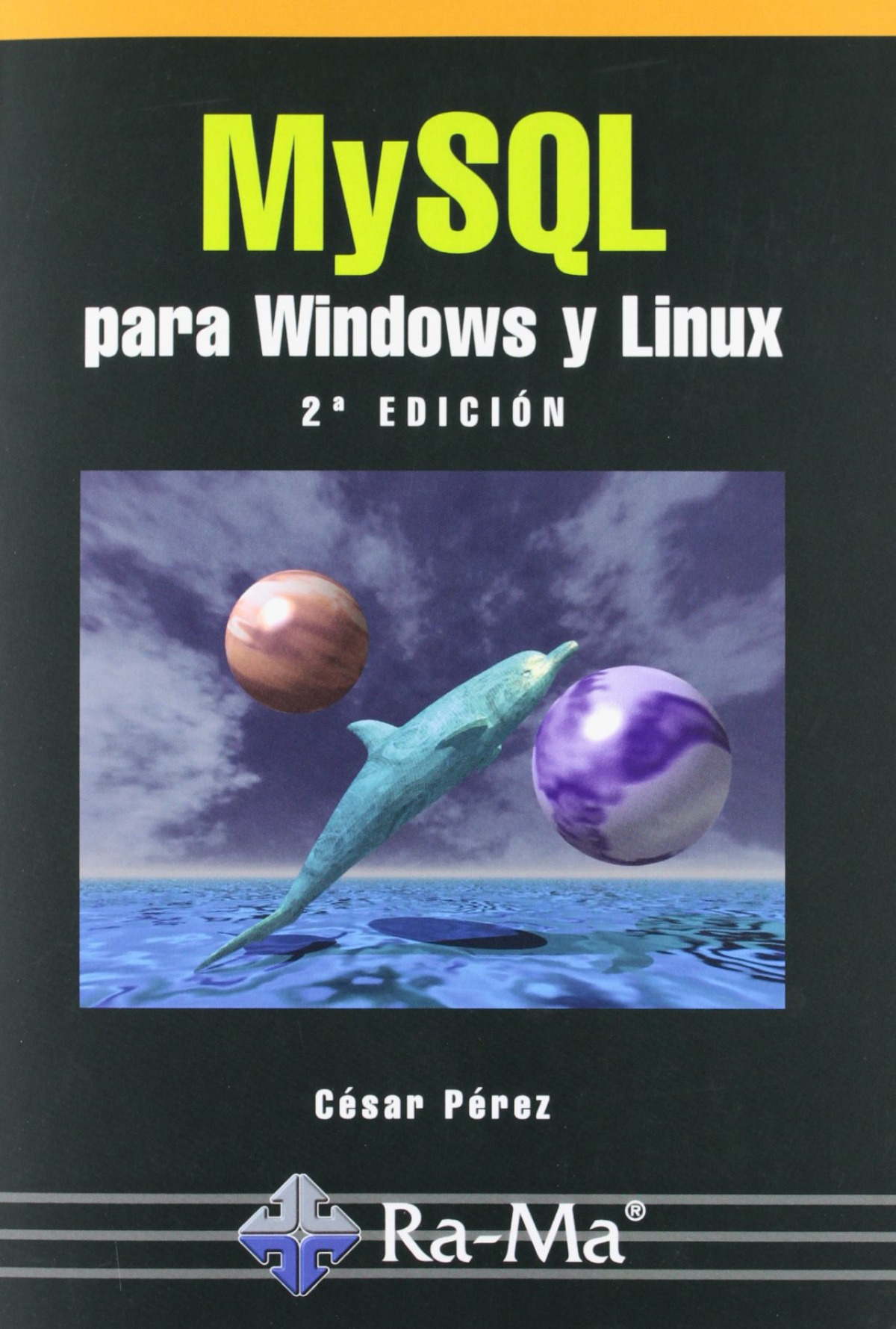 Mysql para windows y linux - Perez, Cesar