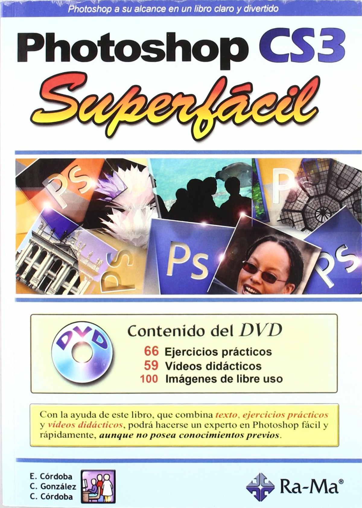 Photoshop cs3: superfacil (+dvd) - Cordoba, E./Gonzalez, C./Cordoba, C.
