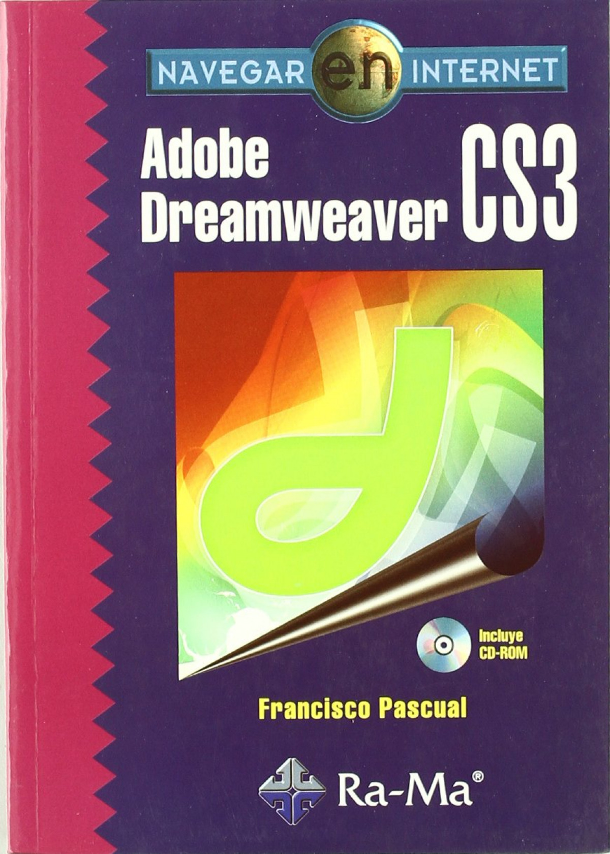 Adobe dreamweaver cs3 (+cd).(navegar internet) - Pascual, Francisco