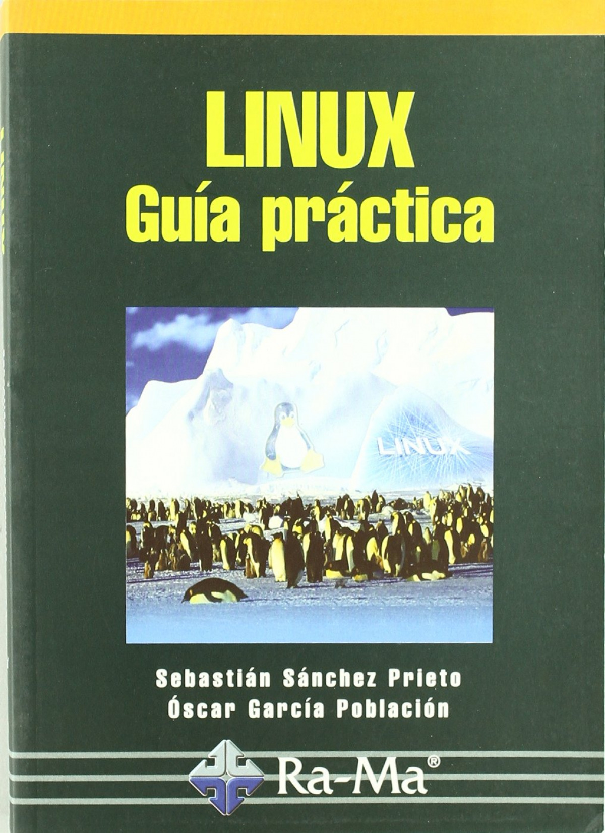 Linux: guia practica - Sanchez Prieto, S./Garcia Poblacion, O.