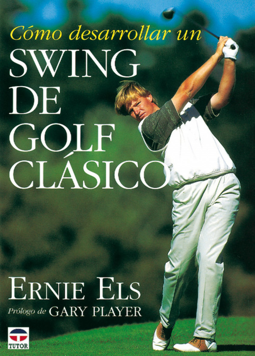 Como desarrollar un swing de golf clasico - Els, Ernie