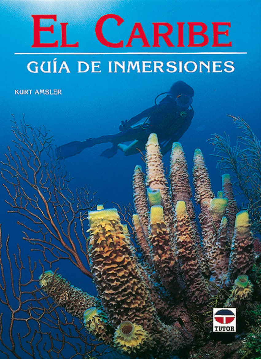 El caribe. guia de inmersiones - Amsler, Kurt