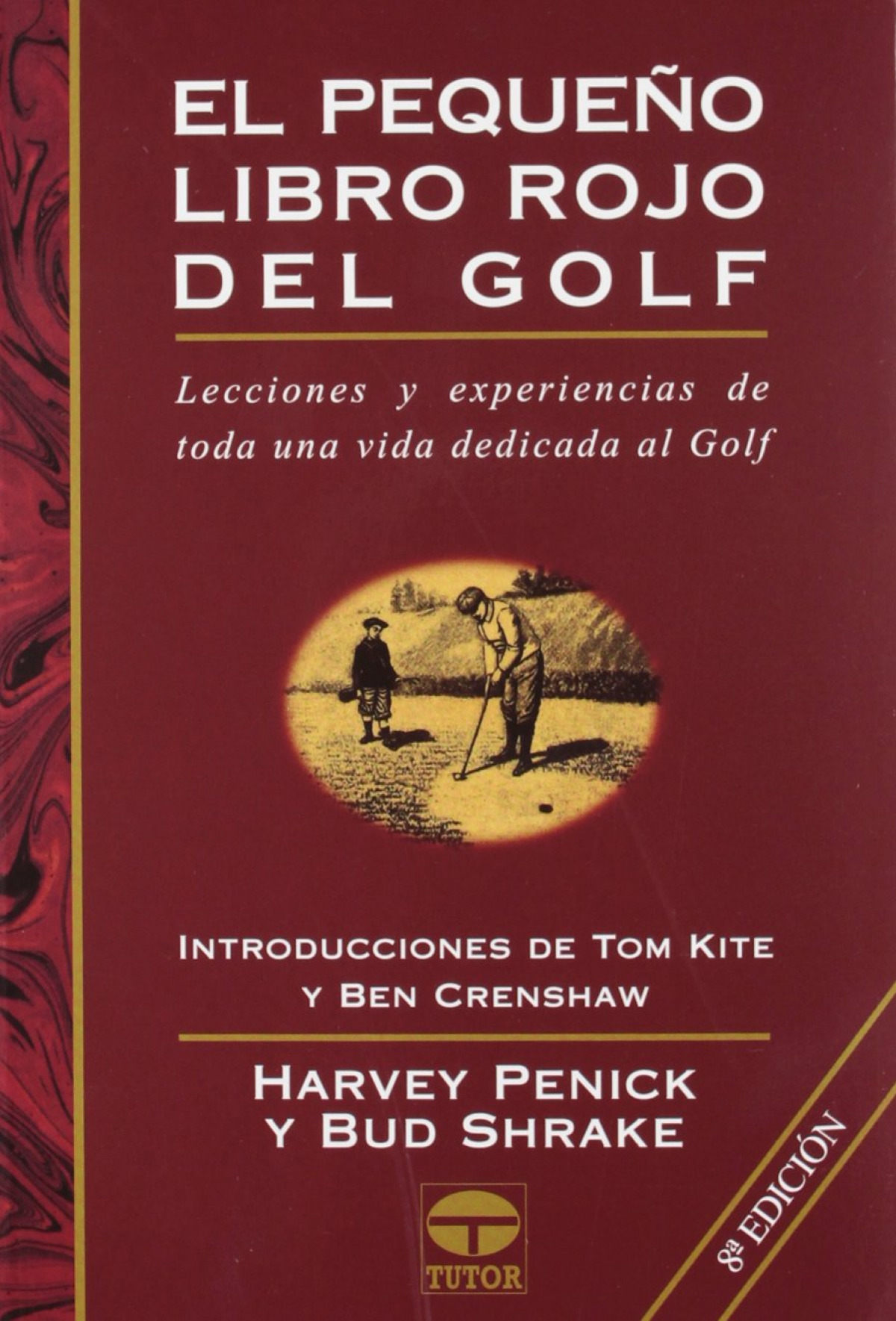 El pequeño libro rojo del golf - Penick, Harvey/Shrake, Bud
