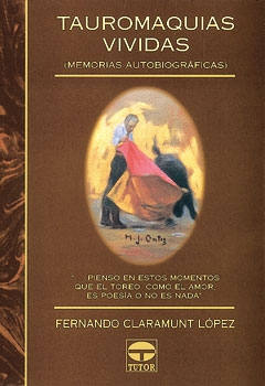 Tauromaquias vividas - Claramunt Lopez, Fernando