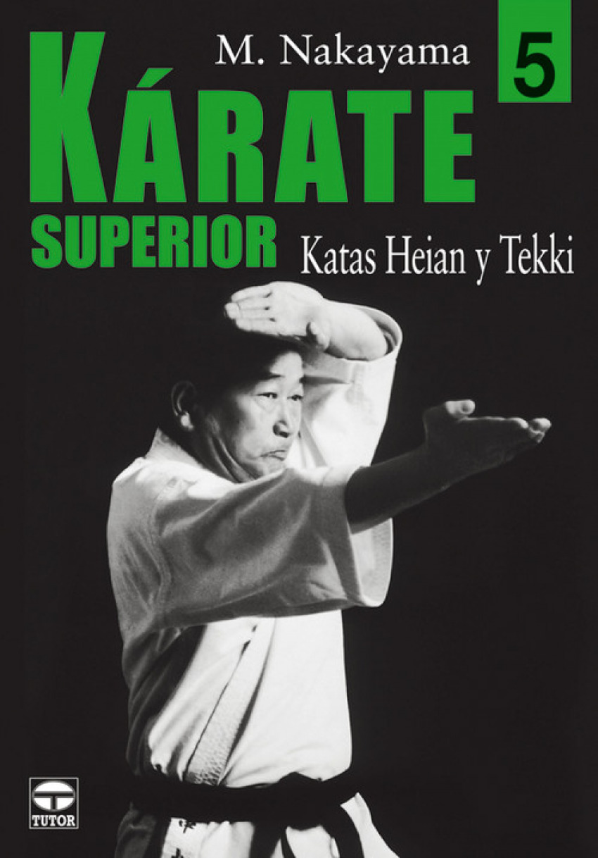 5.Karate superior. Katas heian y tekki - Nakayama, Masatoshi