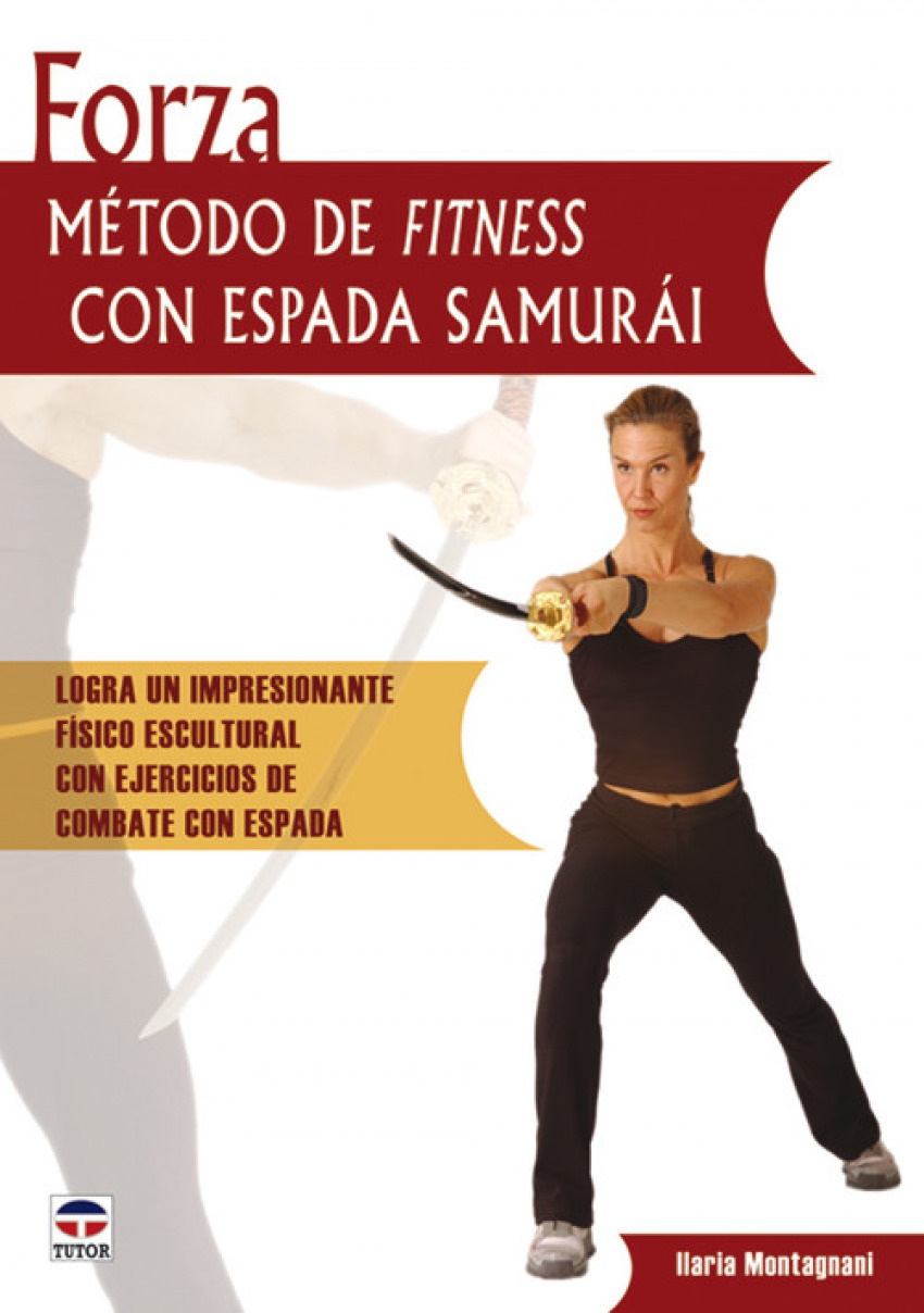 Foza. Metodo de fitness con espada samurai - Montagnani, Ilaria