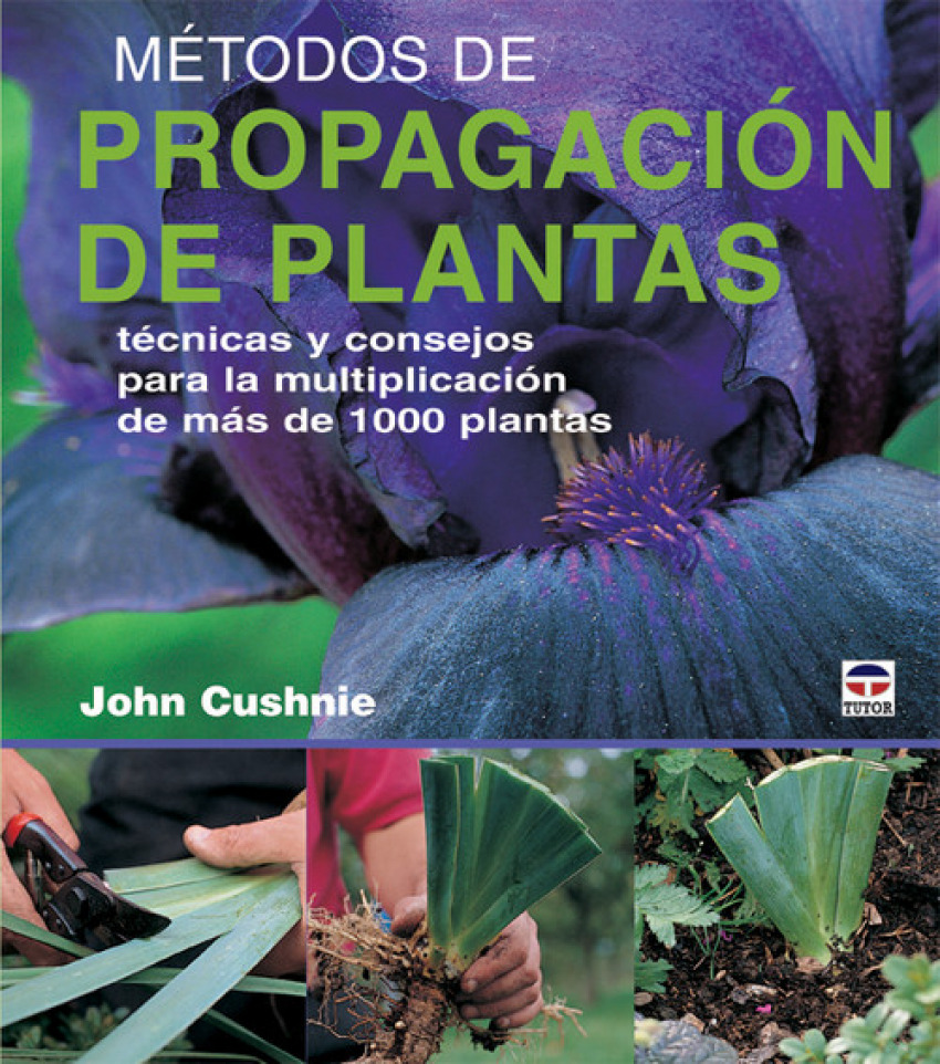 Métodos de propagación de plantas - Cushnie, John