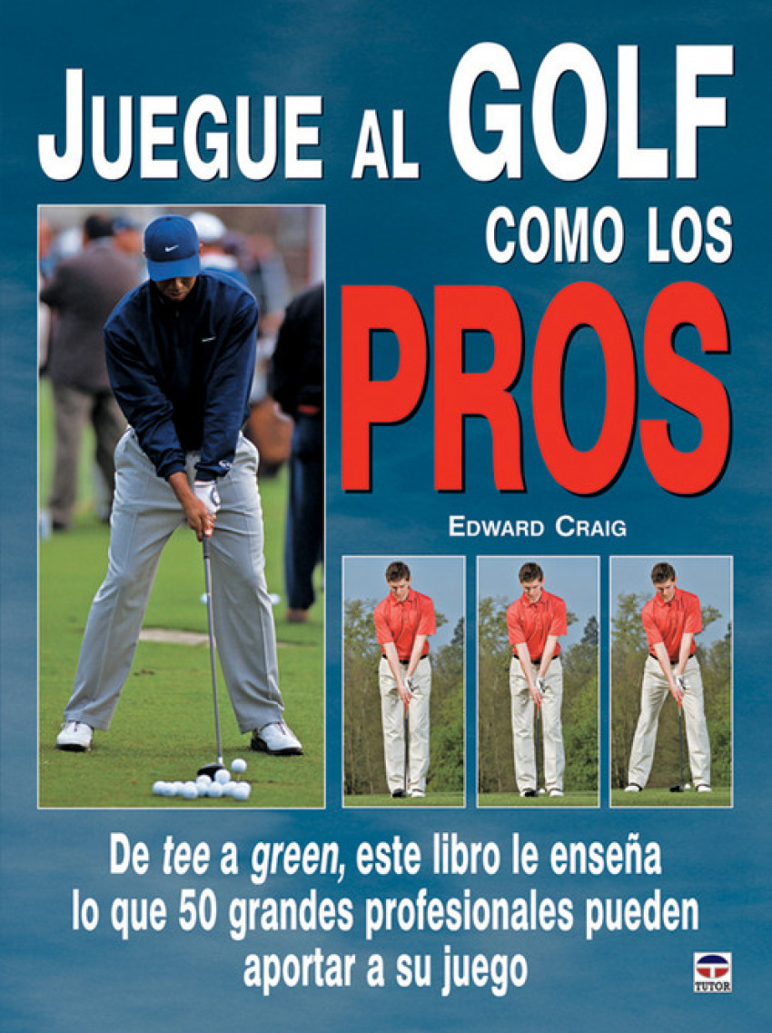 Juegue al golf como los pros - Craig, Edward