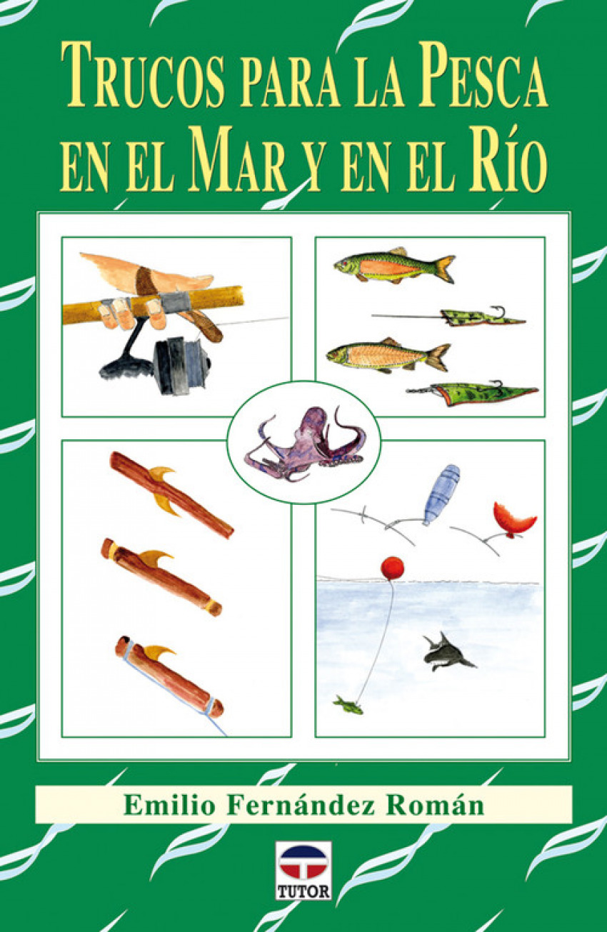 Trucos para la pesca en el mar y en el rio - Fernández Román, Emilio
