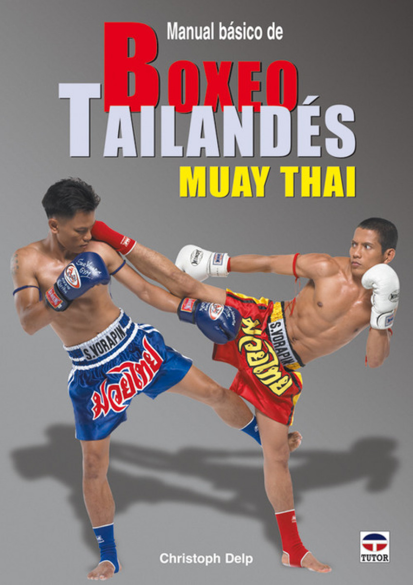 Manual basico de boxeo tailandes muay thai - Delp, Christoph