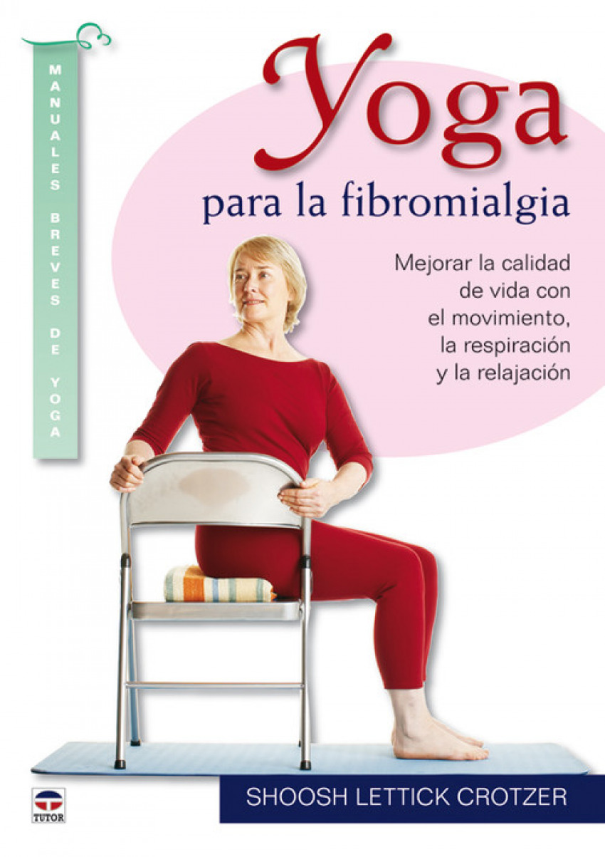 Yoga para la fibromialgia - Lettick Crotzer, Shoosh