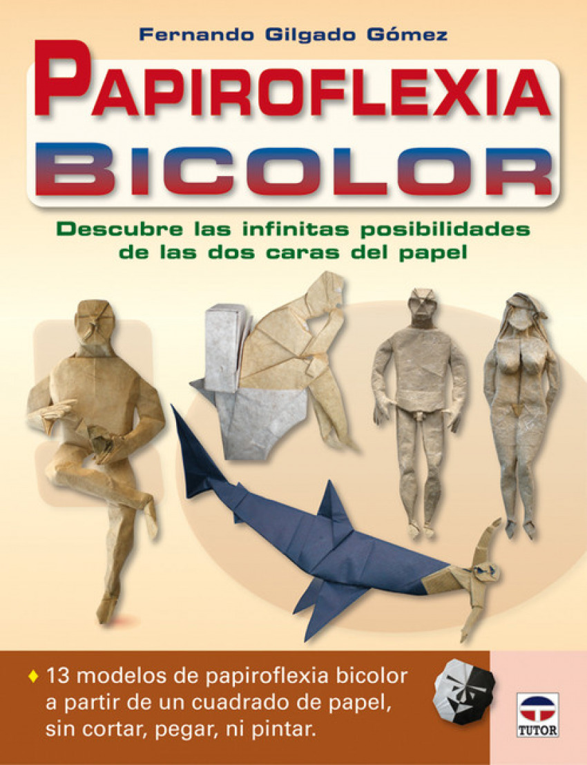 Papiroflexia bicolor - Gilgado Gomez, Fernando