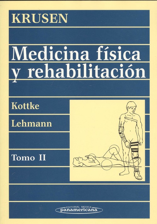 Krusen medicina fisica y rehabilitacion, tomo ii