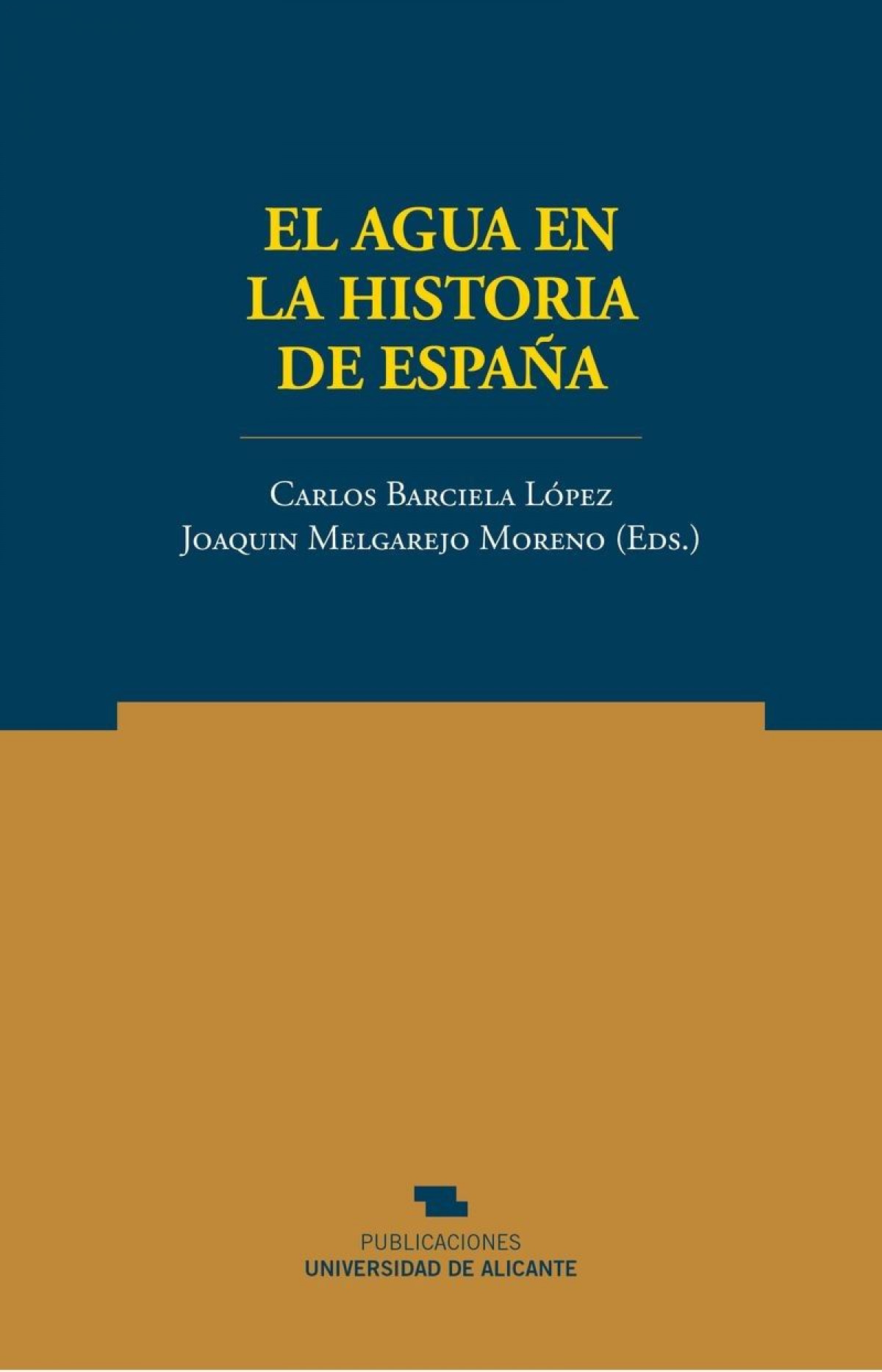 El agua en la historia de espaÑa - Melgarejo Moreno, Joaquin