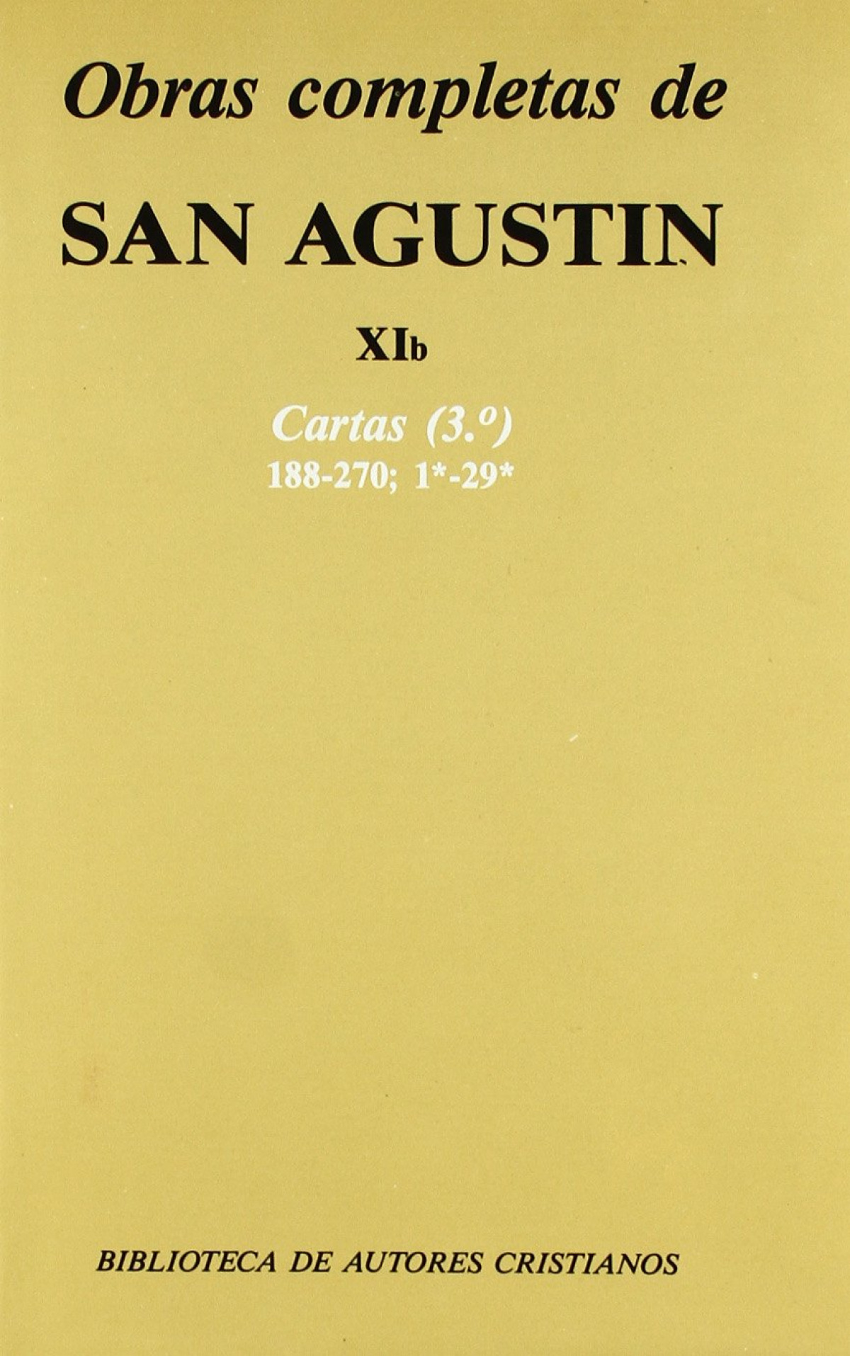 Obras completas de San Agustín.XIb: Cartas (3.º): 188-270 - San Agustín