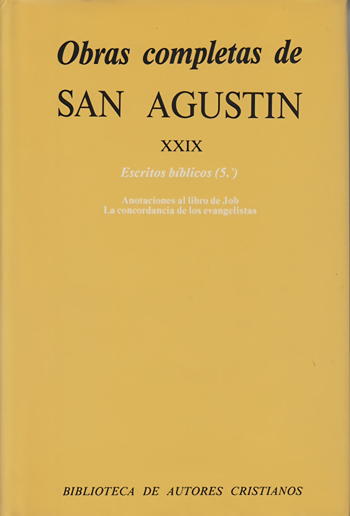 Obras completas de San Agustín.XXIX: Escritos bíblicos (5.º): Anotacio - San Agustín