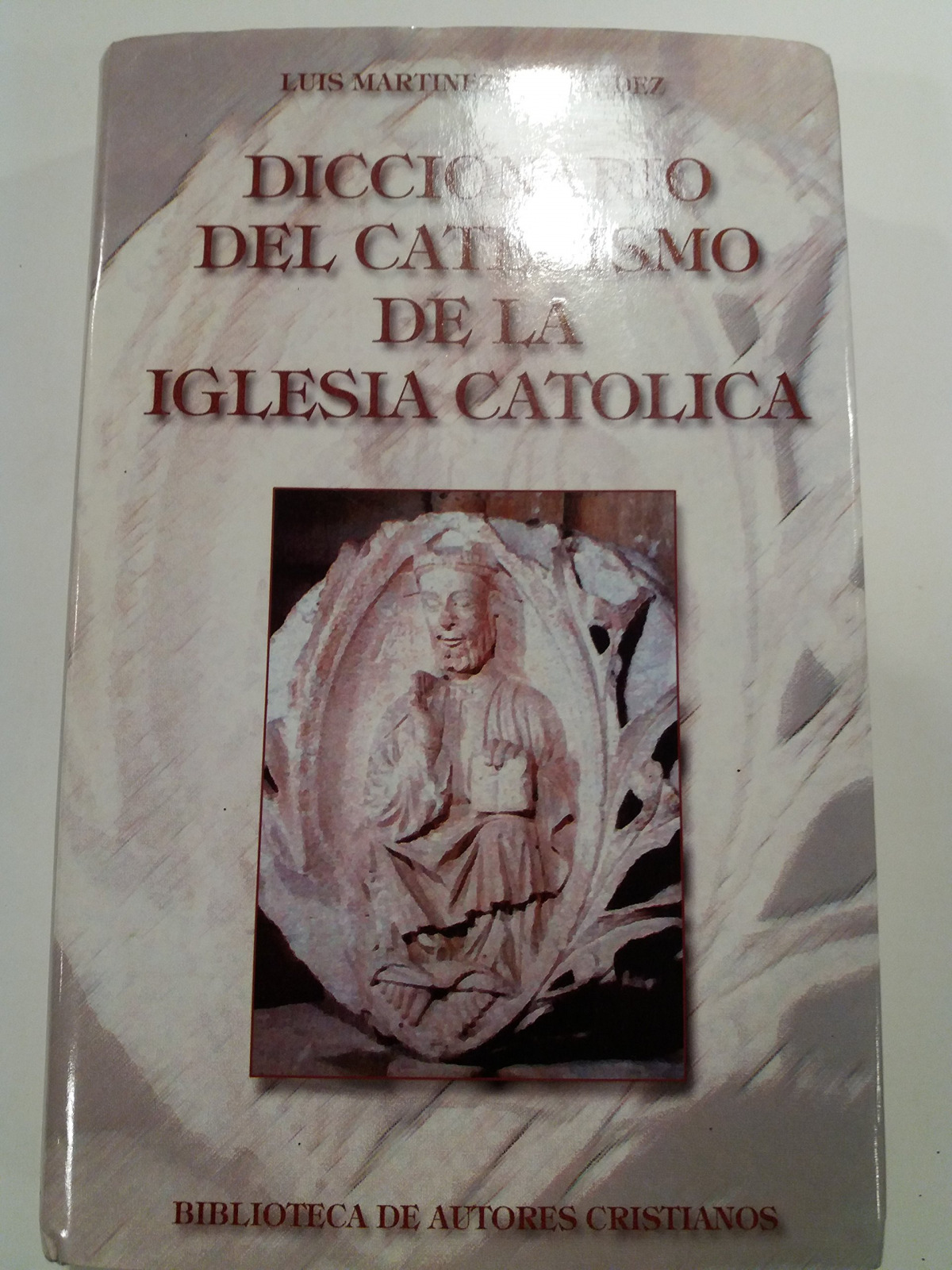 Diccionario del catecismo de la iglesia catolica - Martinez Fernandez, Luis