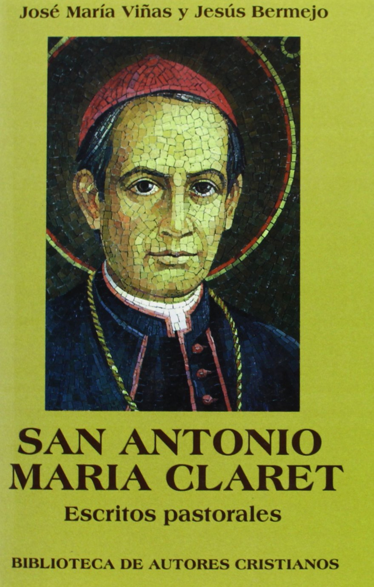 San Antonio María Claret.Escritos pastorales - Varios autores