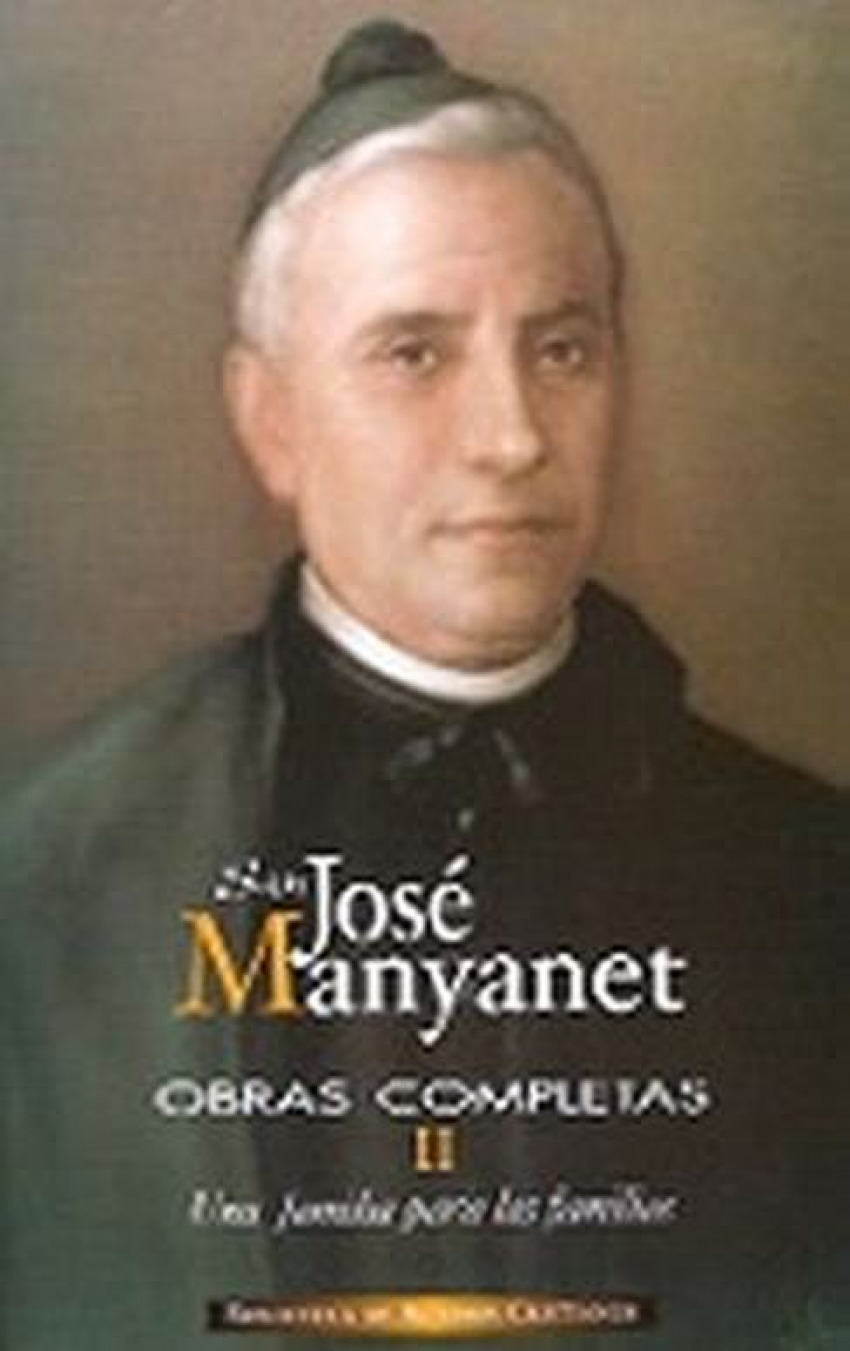 Obras completas de San José Manyanet.II: Una familia para las familias - San José Manyanet