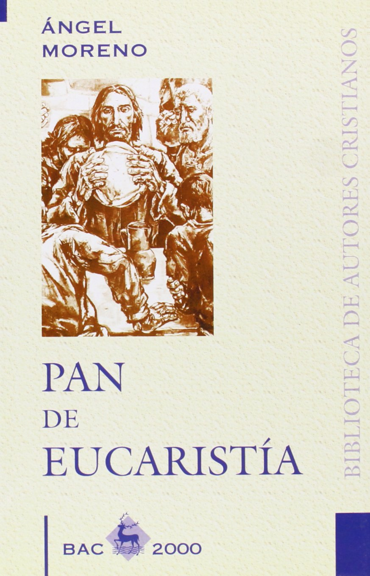 Pan de eucaristía - Moreno, Ángel