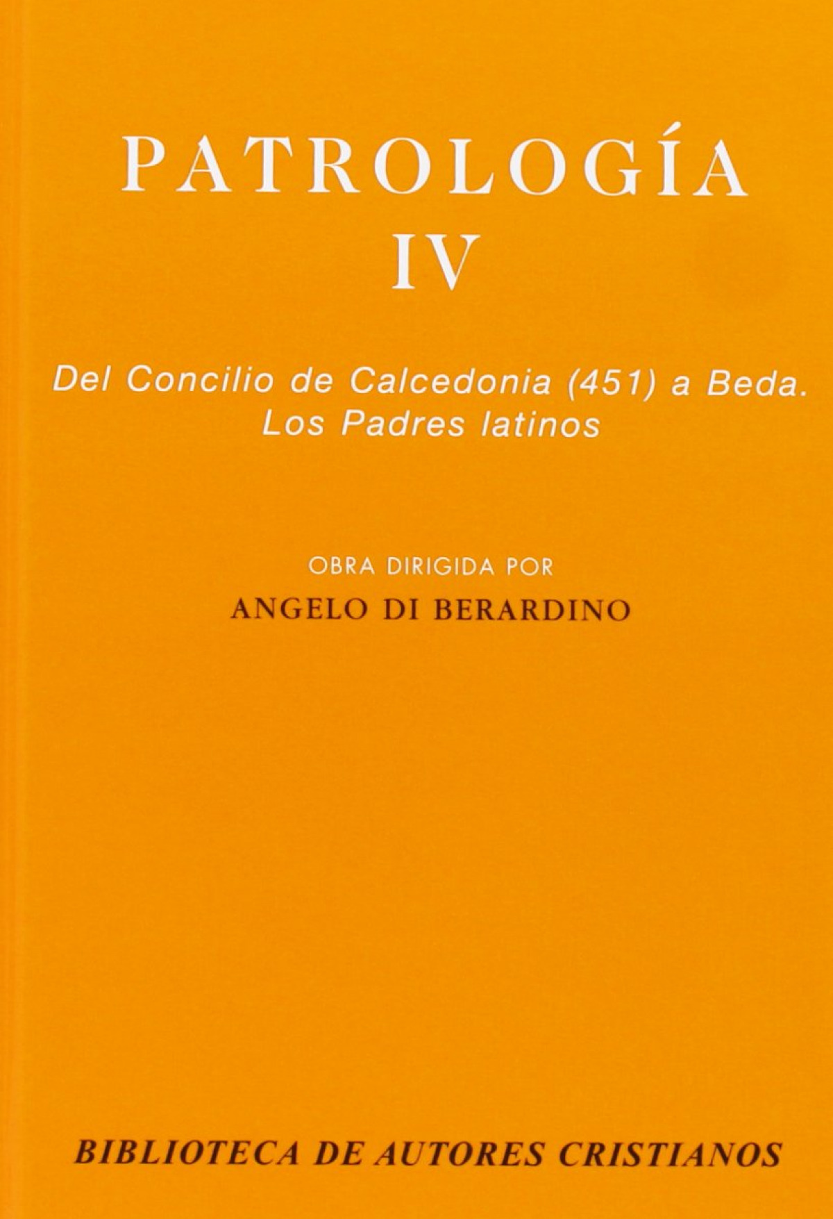 Patrología IV Del concilio de calcedonia - Vv.Aa.