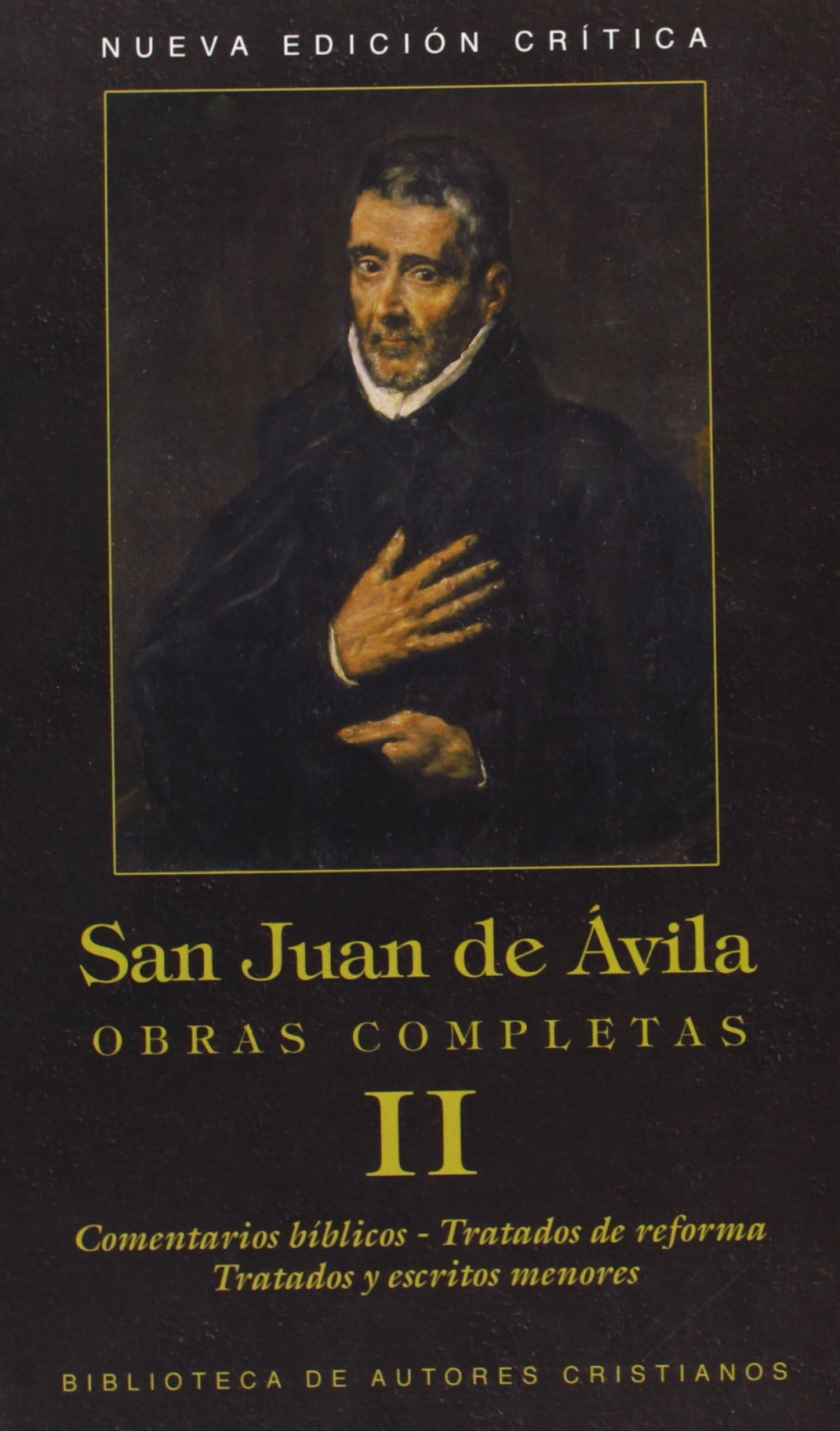 Obras completas de San Juan de Avila.II: Comentarios bíblicos.Tratados - San Juan de Avila