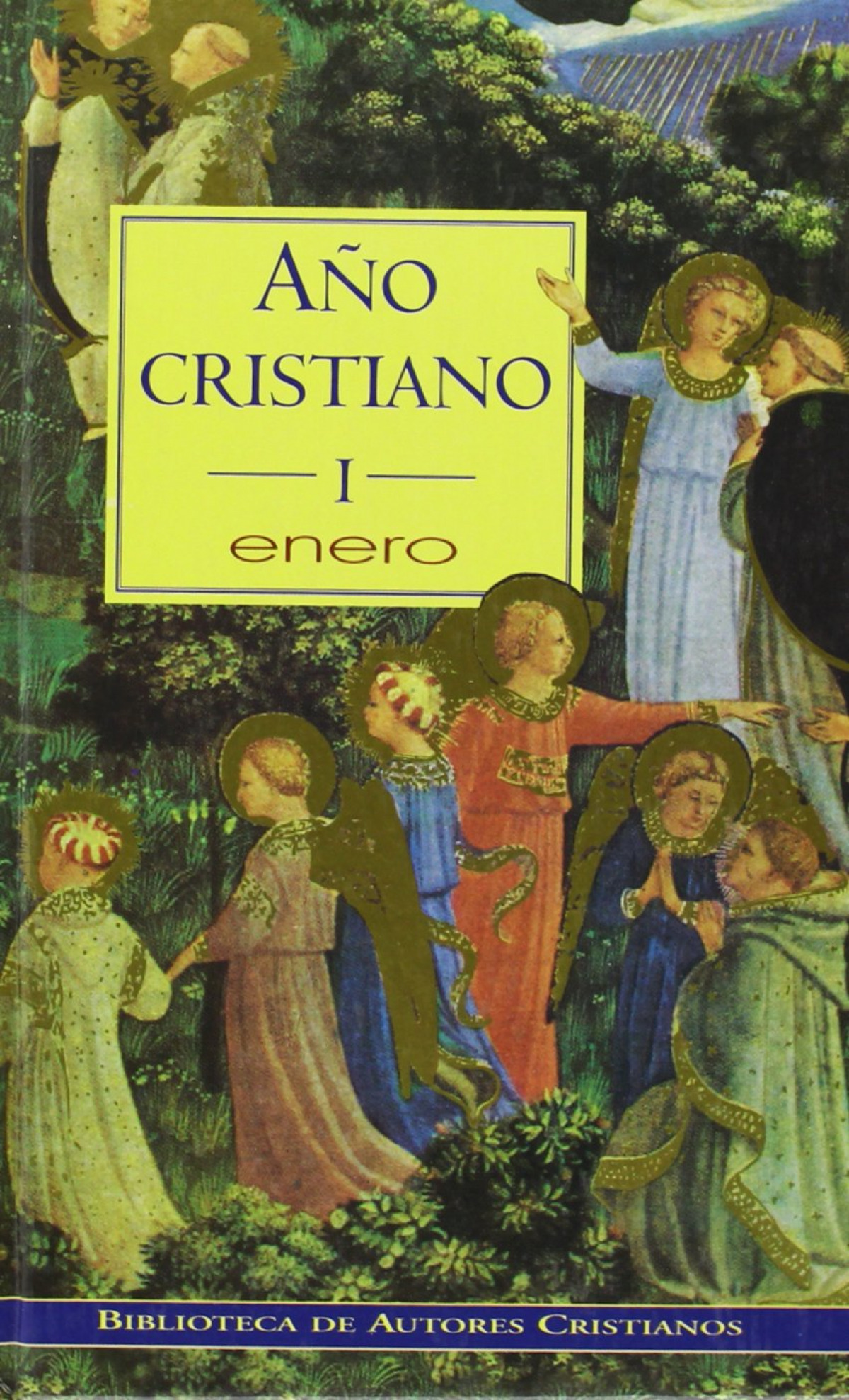 AÑo cristiano. enero biblioteca de autores cristianos - Aa.Vv.