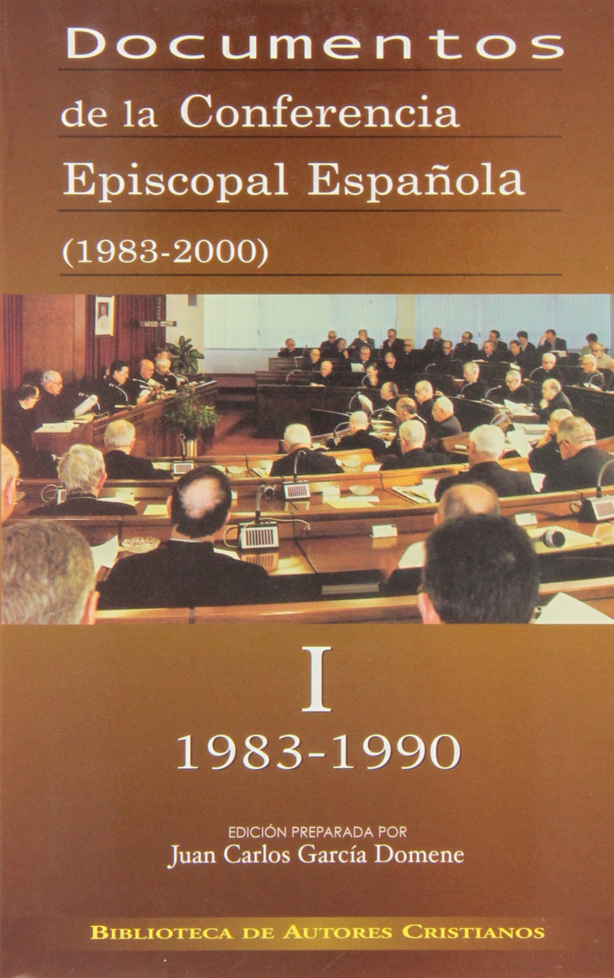 Documentos de la Conferencia Episcopal Española (1983-2000).Vol.I: 198 - Conferencia Episcopal Española