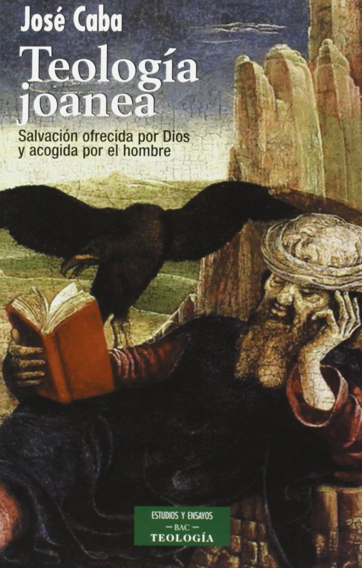 Teología joanea - Caba Rubio, José