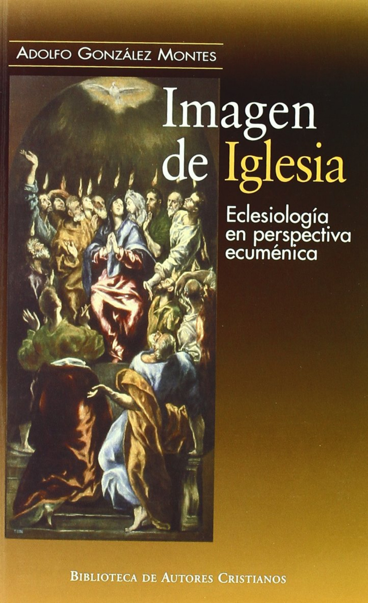 Imagen de la iglesia eclesiología en perspectiva ecuménica. - González Montes, Adolfo