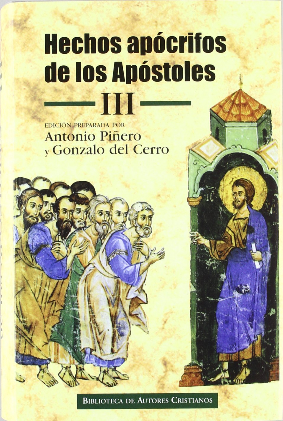 Hechos apócrifos de los Apóstoles. III: Hechos de Felipe / Martirio de - PiÑero,Antonio/Cerro,Gonzalo Del