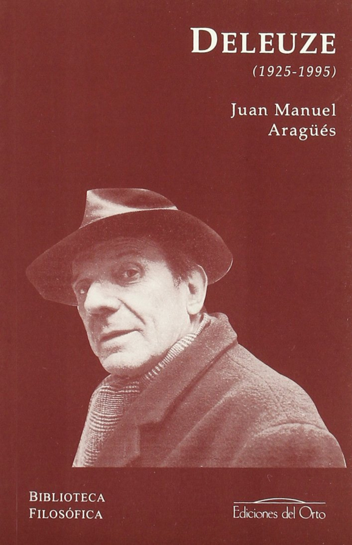 Gilles Deleuze (1925-1995) - Aragüés Estragués, Juan Manuel
