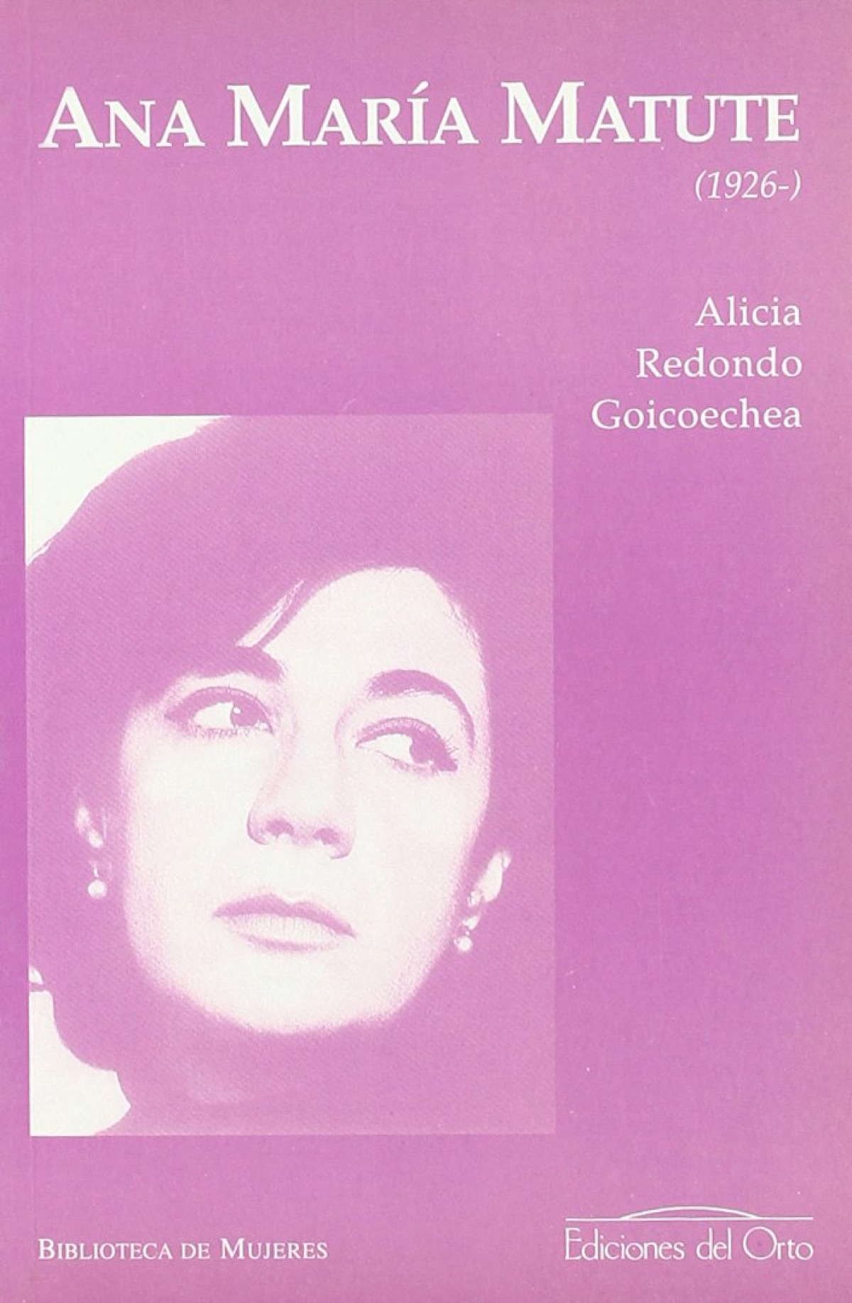 Ana María Matute (1926-) - Redondo Goicoechea, Alicia