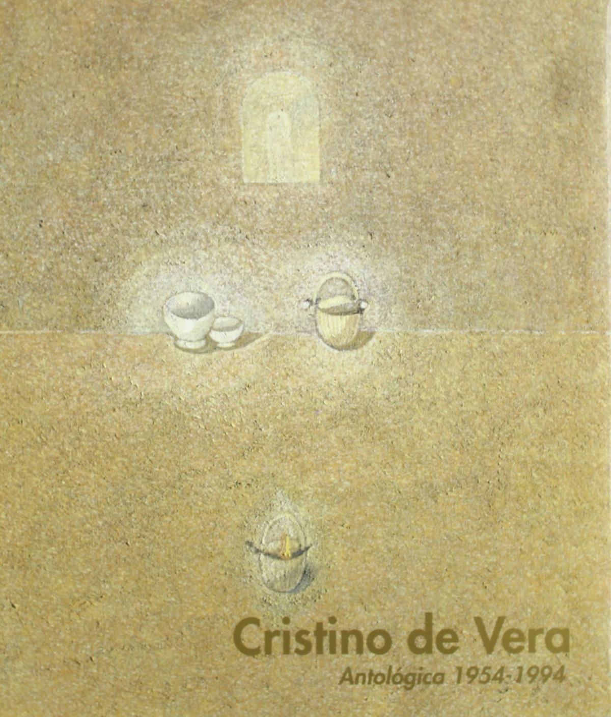 Cristino de Vera. Antológica 1954-1994 - Bonet, Juan Manuel