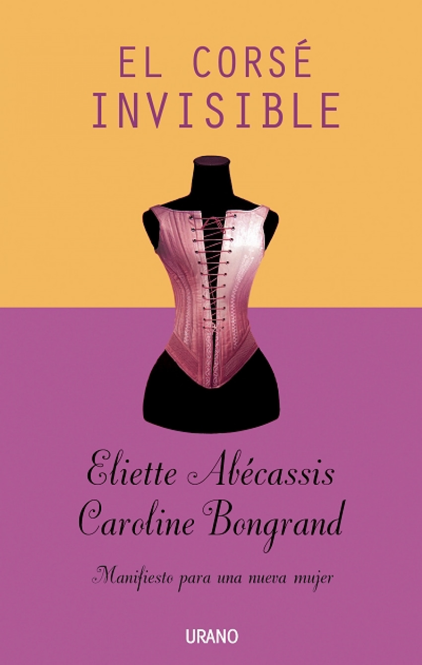 El corse invisible manifiesto para una nueva vida - Abecassis, Eliette