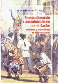 Transculturación y poscolonialismo en el caribe - Landry, Miampika