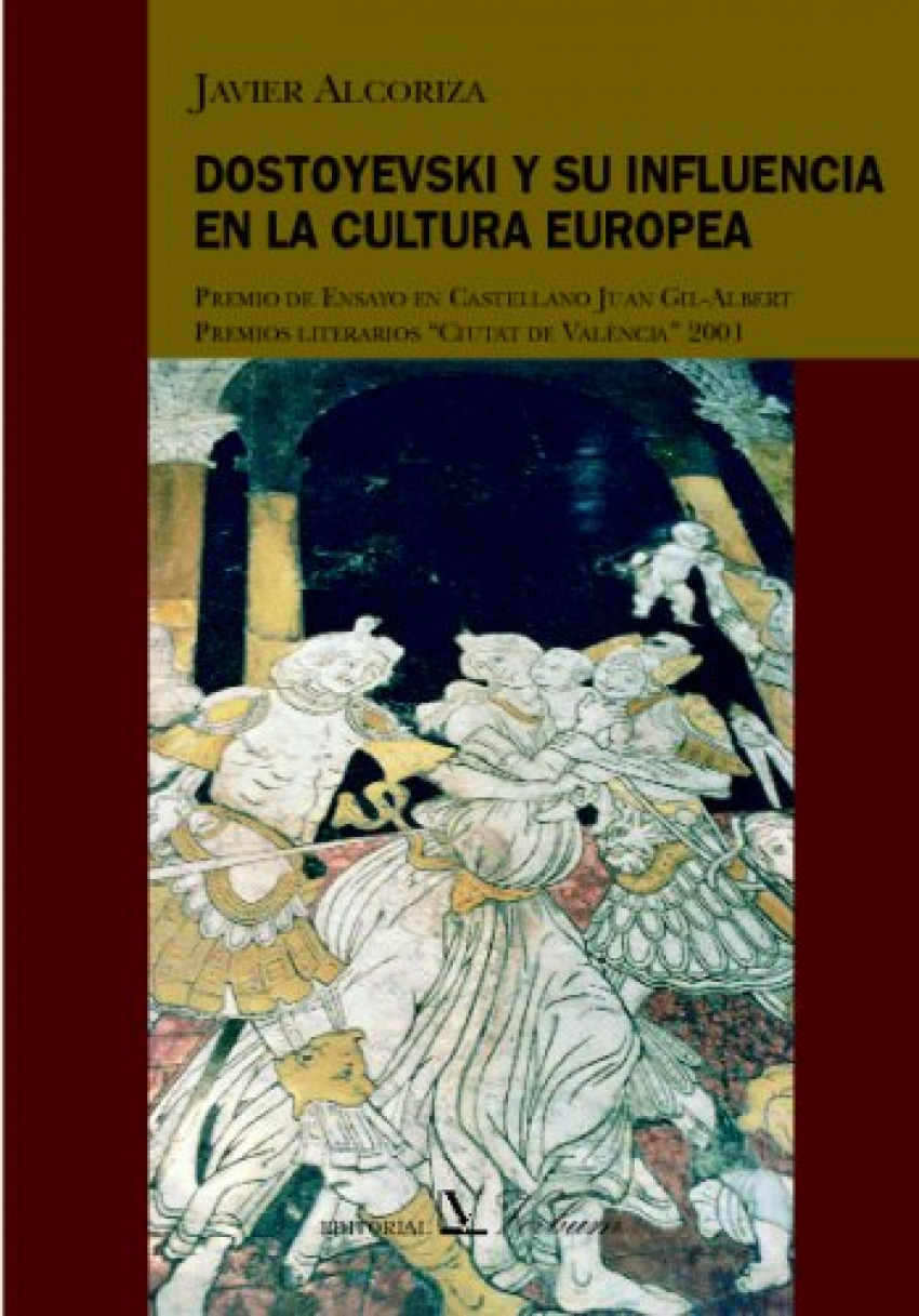 Dostoyevski y su influencia cultura europea - Alcoriza, Javier