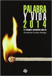 Palabra y vida 2014 El Evangelio comentado cada d�a