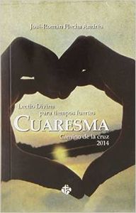 Lectio divina para tiempos fuertes Cuaresma 2014 : camino de