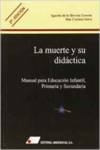 La muerte y su did�ctica: manual para educaci�n infantil, pr