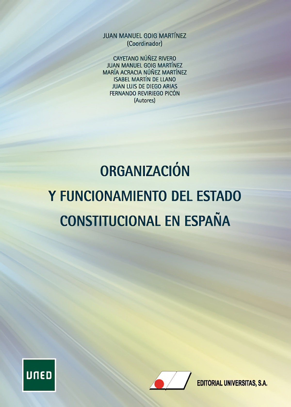 Organizaci�n y funcionamiento del estado constitucional en Espa�a