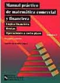MANUAL PR�CTICO DE MATEM�TICA COMERCIAL Y FINANCIERA