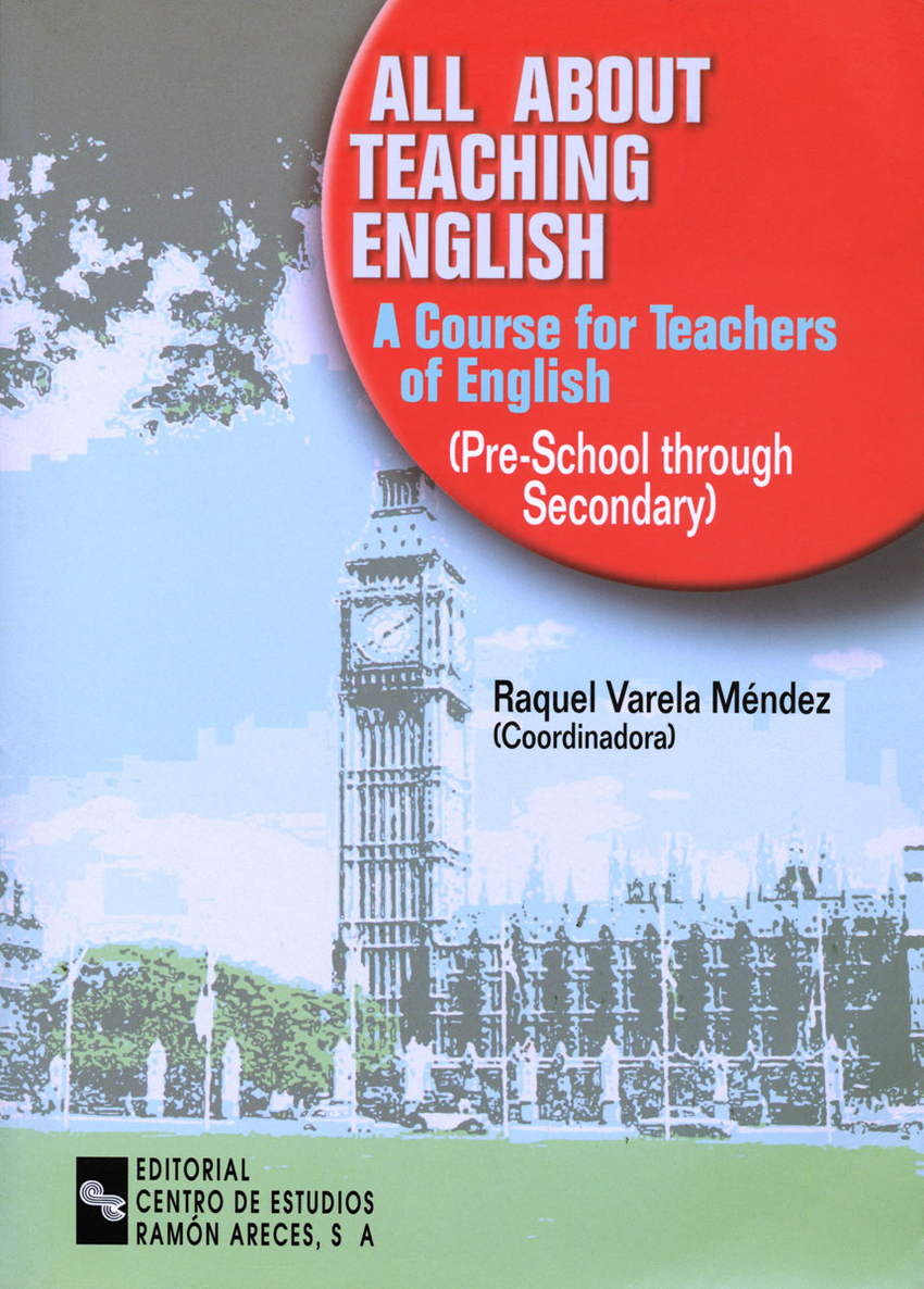 All about teaching english. a course for teachers - Varela Mendez, Raquel