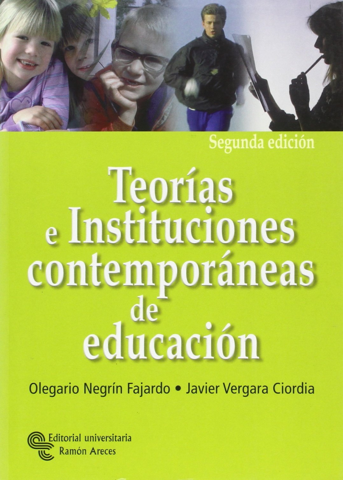 Teor�as e instituciones contempor�neas de educaci�n